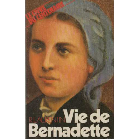 Vie de Bernadette