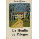 Le moulin de pologne