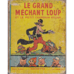 Le grand mechant loup et le petit chaperon rouge