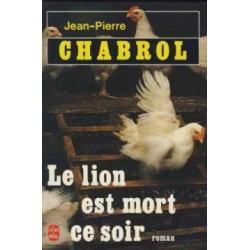 Le lion est mort ce soir