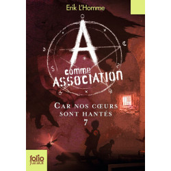 A comme Association 7/Car nos coeurs sont hantes