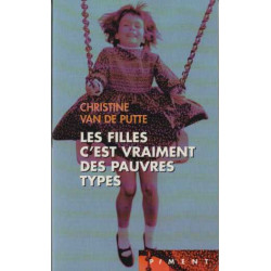 Les filles c'est vraiment des pauvres types
