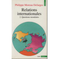 Relations internationales tome 2 : Questions mondiales