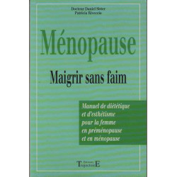 Ménopause maigrir sans faim