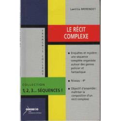Le récit complexe : Enquêtes et mystère