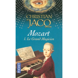 Mozart Tome 1 : Le Grand Magicien