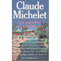 Des Grives Aux Loups Tome 2 : les Palombes Ne Passeront Plus