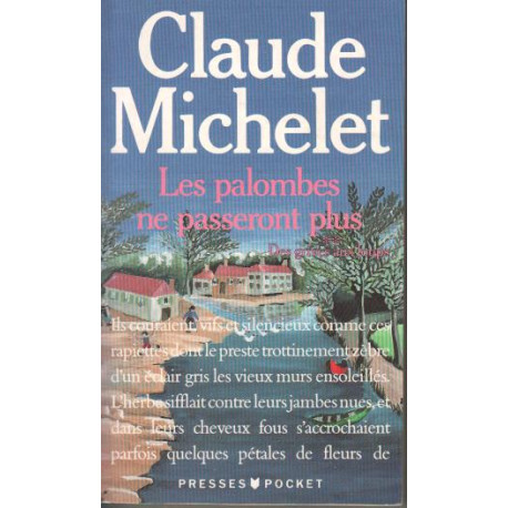 Des Grives Aux Loups Tome 2 : les Palombes Ne Passeront Plus