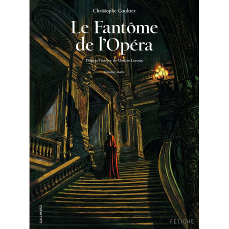 Le Fantome de l'Opera (BD) Vol. 1: Première partie