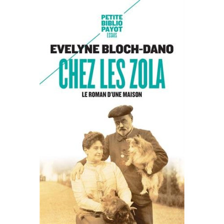 Chez les Zola : Le roman d'une maison