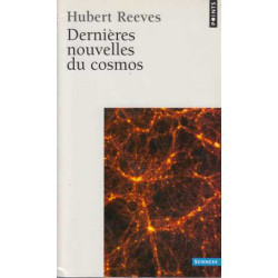 Dernieres Nouvelles Du Cosmos (edition 2002)- Vers La Premiere Seconde