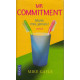 Mr Commitment : marié moi jamais