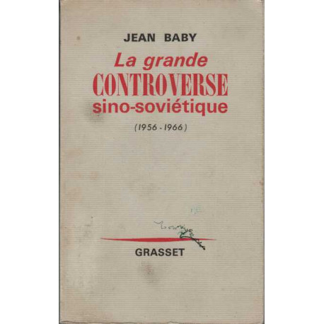 La grande controverse sino-sovietique 1956-1966