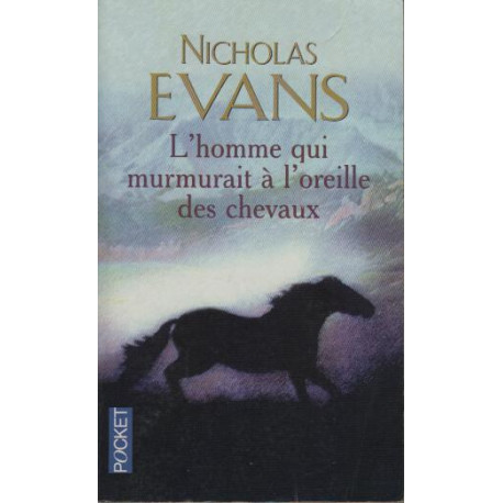 L'homme Qui Murmurait A L'oreille Des Chevaux