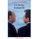 La Haine Tranquille