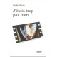 J'étais trop pas bien