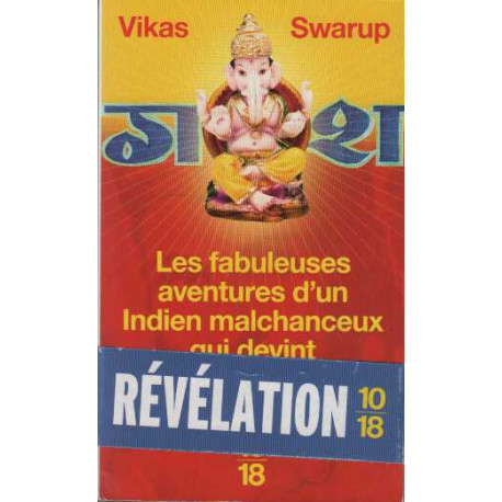 Les fabuleuses aventures d'un Indien malchanceux qui devint...