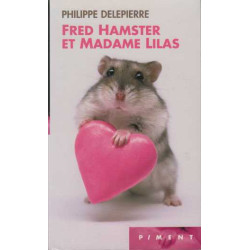Fred Hamster et madame Lilas