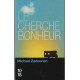 Le cherche-bonheur
