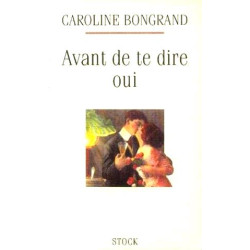 Avant de te dire oui