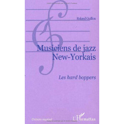 Musiciens de jazz New-Yorkais. Les hard boppers