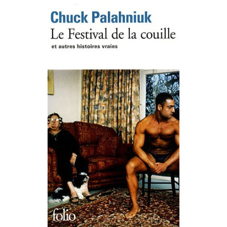 Le Festival de la couille et autres histoires vraies
