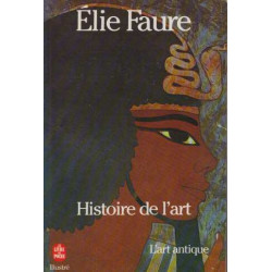 Histoire de l'art. tome 1 L'art antique