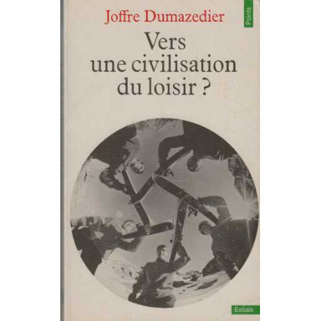Vers une Civilisation du Loisir
