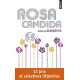Rosa Candida