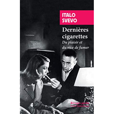 Dernières cigarettes: Du plaisir et du vice de fumer
