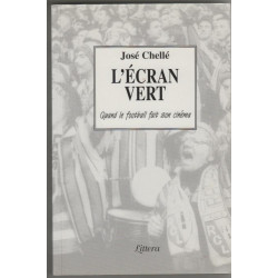 L'Ecran Vert , Quand Le Football Fait Son Cinema