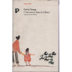 C'est encore loin la Chine