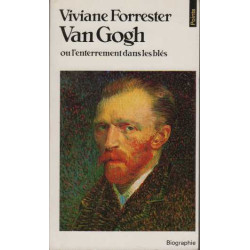 Van gogh ou l'enterrement dans les bles