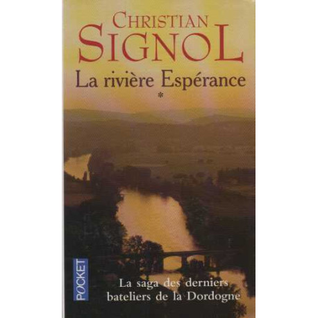 La Rivière espérance tome1