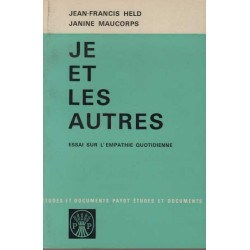 Je et les autres.Essai sur l'empathie quotidienne