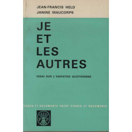 Je et les autres.Essai sur l'empathie quotidienne