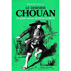 LE DERNIER CHOUAN Le grand amour de Pierre et Marie