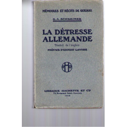 G. A. Schreiner. La Détresse allemande. Traduit de l'anglais....