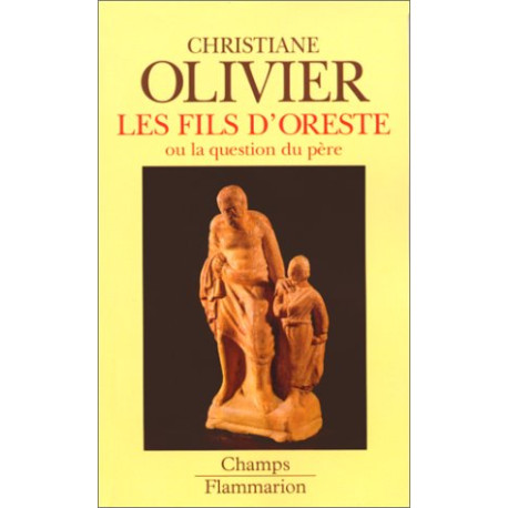 Les fils d'Oreste ou la question du père