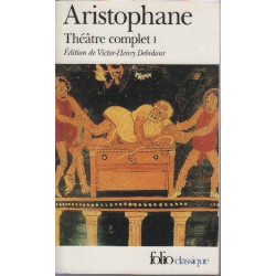 Théâtre complet Tome 1 : Les Acharniens - Les Cavaliers - Les...