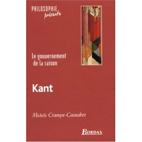 Kant: Le gouvernement de la raison