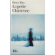 La petite chartreuse. Roman