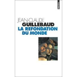 La Refondation Du Monde