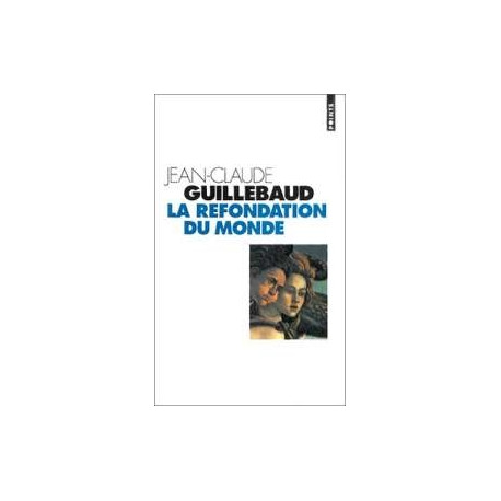 La Refondation Du Monde