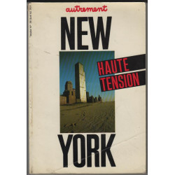 New-York Haute Tension (Autrement n 39)