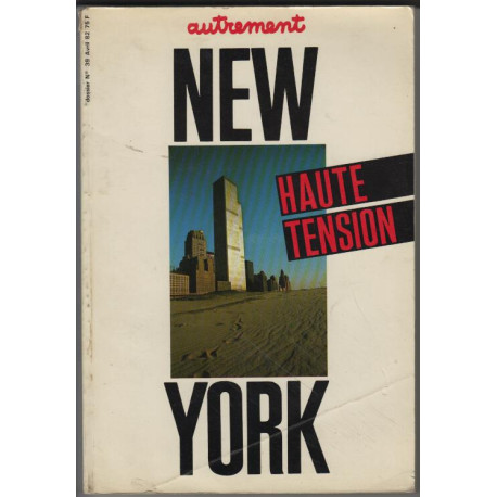 New-York Haute Tension (Autrement n 39)