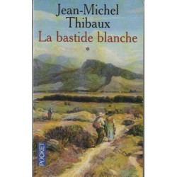 La bastide blanche (tome 1)