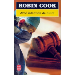Avec intention de nuire