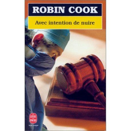 Avec intention de nuire