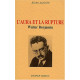 L'aura et la rupture. : Walter Benjamin